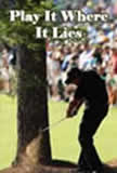 Play it where it lies Book